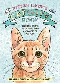 Kitten Ladys CATivity Book Coloring Crafts & Activities for Cat Lovers of All Ages