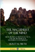 The Machinery of the Mind: The Evolution of Human Instincts, and the Treatment of Disorders via Psychology