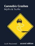 Cannabis Crashes: Myths & Truths