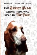 The Basset Hound Whose Book Was Read By The Pope