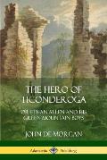 The Hero of Ticonderoga: or Ethan Allen and his Green Mountain Boys
