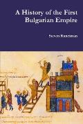 A History of the First Bulgarian Empire