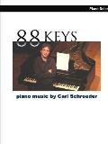 88 Keys: Piano Music by Carl Schroeder