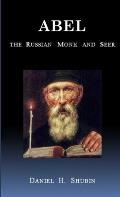 Abel The Russian Monk and Seer