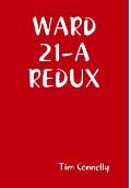 Ward 21-A Redux
