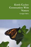 Earth Cycles: Communion with Nature