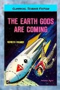 The Earth Gods Are Coming