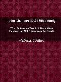 John Chapters 12-21 Bible Study What Difference Would It Have Made If Jesus Had Not Risen from the Dead?