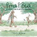 Peter P. Bear Fisherman Extraordinaire