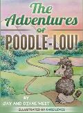 The Adventures of Poodle-Lou!
