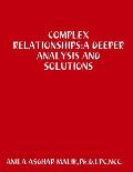 Complex Relationships: A Deeper Analysis and Solutions