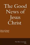 The Good News of Jesus Christ The New Covenant