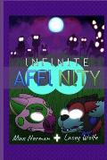 Infinite Affinity (Premium Paperback Edition)