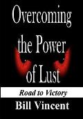 Overcoming the Power of Lust: Road to Victory