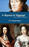 A History of England, Henry VII to William and Mary