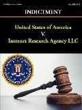 United States of America V. Internet Research Agency LLC - Indictment