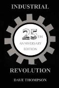 The Industrial Revolution - 25th Anniversary Edition