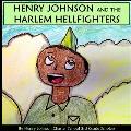Henry Johnson and the Harlem Hellfighters