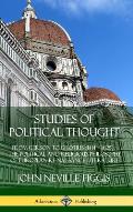 Studies of Political Thought: From Gerson to Grotius (1414 - 1625) - The Political and Religious Philosophy of European Renaissance Literature (Hard