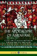 The Apocalypse of Abraham: Edited, With a Translation from the Slavonic Text and Notes