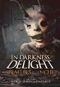 In Darkness, Delight: Creatures of the Night