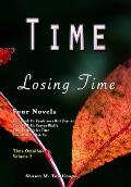 Time: Losing Time: Four Novels