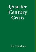 Quarter Century Crisis