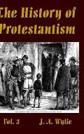 The History of Protestantism Vol. 3