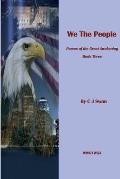 We the People: Poems of the Great Awakening. Book Three