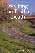 Walking the Trail of Death