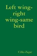 Left wing-right wing-same bird
