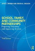 School, Family, and Community Partnerships: Preparing Educators and Improving Schools