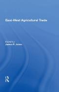 East-west Agricultural Trade