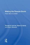 Making The Russian Bomb: From Stalin To Yeltsin