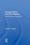 Foreign Policy Decision Making: The Influence of Cognition