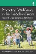 Promoting Well-Being in the Pre-School Years: Research, Applications and Strategies