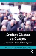 Student Clashes on Campus: A Leadership Guide to Free Speech