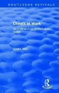 Cheats at Work: An Anthropology of Workplace Crime