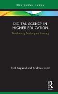 Digital Agency in Higher Education: Transforming Teaching and Learning