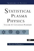 Statistical Plasma Physics, Volume II: Condensed Plasmas