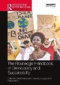 The Routledge Handbook of Democracy and Sustainability