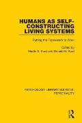 Humans as Self-Constructing Living Systems: Putting the Framework to Work