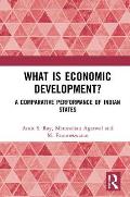 What Is Economic Development?: A Comparative Performance of Indian States