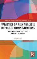 Varieties of Risk Analysis in Public Administrations: Problem-Solving and Polity Policies in Europe