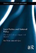 Local Politics and National Policy: Multi-level Conflicts in Japan and Beyond
