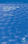 The Development of the British West Indies: 1700-1763