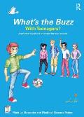 What's the Buzz with Teenagers?: A universal social and emotional literacy resource