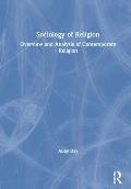 Sociology of Religion: Overview and Analysis of Contemporary Religion