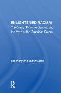 Enlightened Racism: The Cosby Show, Audiences, And The Myth Of The American Dream