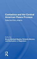 Contadora And The Central American Peace Process: Selected Documents